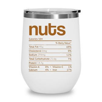 Nuts Nutrition Facts Funny Thanksgiving Christmas Food Wine Tumbler - Seseable