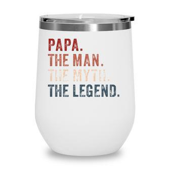 Papa Man Myth Legend For Mens & Dad Funny Father Gift Wine Tumbler - Seseable