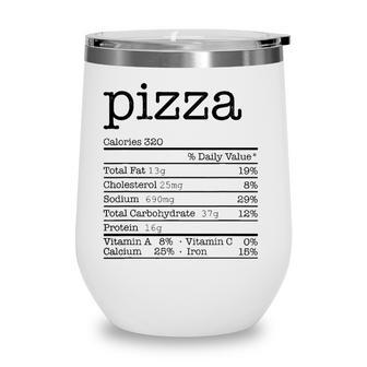 Pizza Nutrition Facts Funny For Thanksgiving Christmas Food Wine Tumbler - Seseable