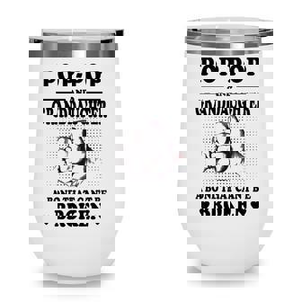 Pop Pop Grandpa Gift Pop Pop And Granddaughter A Bond That Cant Be Broken Wine Tumbler | Seseable CA