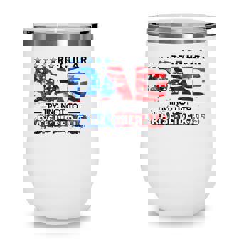 Regular Dad Trying Not To Raise Liberal Usa American Flag Republican Fathers Day Wine Tumbler - Seseable
