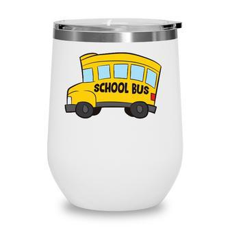 School Bus Driver Funny Kids School Bus Wine Tumbler - Seseable