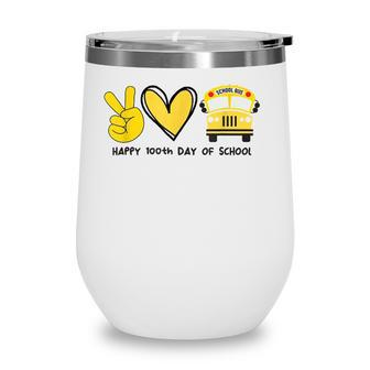 School Bus Driver Happy 100Th Day Of School Wine Tumbler - Seseable