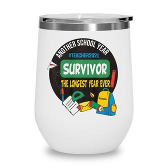 Survivor Another School Year The Longest School Year Ever Wine Tumbler - Seseable