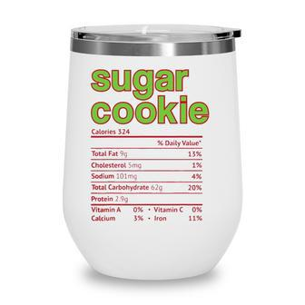 Thanksgiving Sugar Cookie Nutrition Facts Funny Christmas Wine Tumbler - Seseable