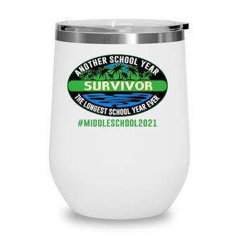 The Longest School Year Ever Another Survivor Middle School Wine Tumbler - Seseable