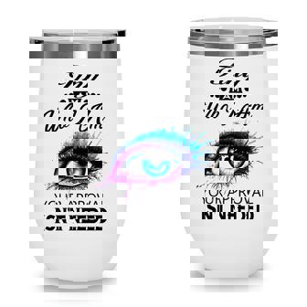 Tiny Name Gift Tiny I Am Who I Am Wine Tumbler - Seseable