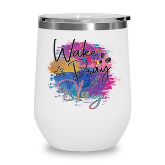 Wake Pray Slay Bible Verse Great Graphic Christian Wine Tumbler - Seseable