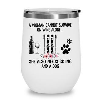 Womens A Woman Cannot Survive On Wine Alone Skiing And A Dog Wine Tumbler - Seseable