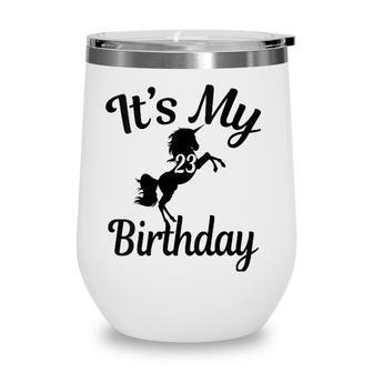 Womens Its My 23Rd Birthday Unicorns 23 Years Old B-Day Gifts V-Neck Wine Tumbler - Seseable
