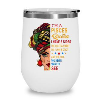 Womens Pisces Queens Are Born In February 19- March 20 V-Neck Wine Tumbler - Seseable