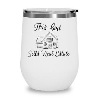Womens This Girl Sells Real Estate Agent Sales Wine Tumbler - Seseable