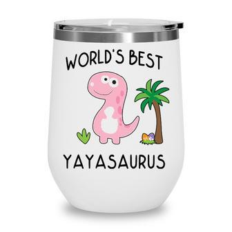 Yaya Grandma Gift Worlds Best Yayasaurus Wine Tumbler - Seseable