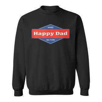 1 Sided Happy Dad Hard Seltzer Sweatshirt - Monsterry AU