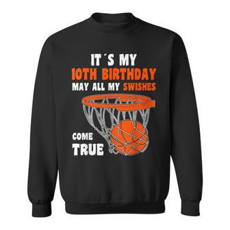 10 Year Old Happy 10Th Birthday Basketball 10Th Birthday Sweatshirt - Thegiftio UK
