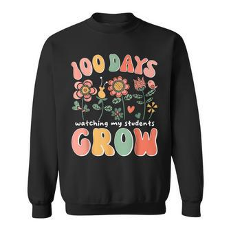 100 Day Watching My Students Grow 100 Days Of School Teacher Sweatshirt - Seseable