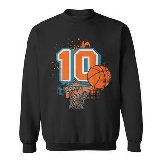 10Th Birthday Boy Basketball Player Basketball 10 Years Old Sweatshirt - Seseable