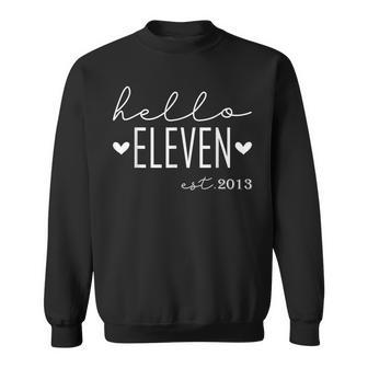 11 Years Old Hello Eleven Est 2013 11Th Birthday Girls Sweatshirt | Mazezy