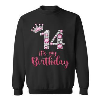 14 It's My Birthday 14Th Birthday 14 Years Old Bday Sweatshirt - Thegiftio UK