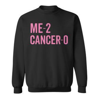Me 2 Cancer 0 I Beat Breast Cancer Twice Survivor Cute Sweatshirt - Monsterry
