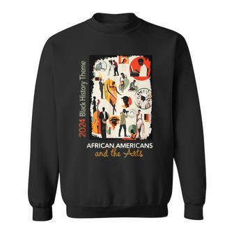 2024 Black History Theme African Americans And The Arts Sweatshirt | Mazezy