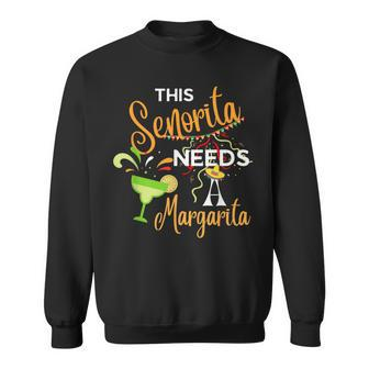 2024 Cinco De Mayo Senorita Needs A Margarita Sweatshirt - Monsterry