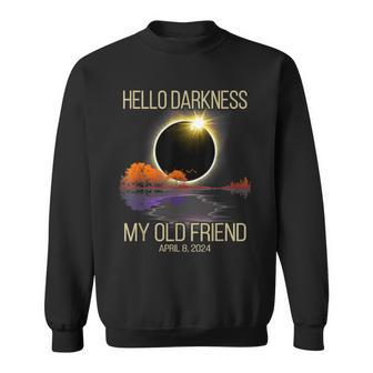 2024 Solar Eclipse April 08 2024 Hello Darkness My Old Sweatshirt | Mazezy