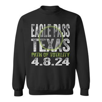 2024 Total Solar Eclipse Eagle Pass Texas Path Of Totality Sweatshirt | Mazezy