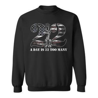 22 A Day Is 22 Too Many Veteran Day Usa Patriotic Awareness Sweatshirt - Monsterry AU