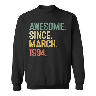 30 Year Old Awesome Since March 1994 30Th Birthday Men Sweatshirt | Mazezy UK