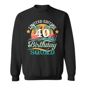 40 Year Old Birthday Squad Vintage 40Th Sweatshirt | Mazezy