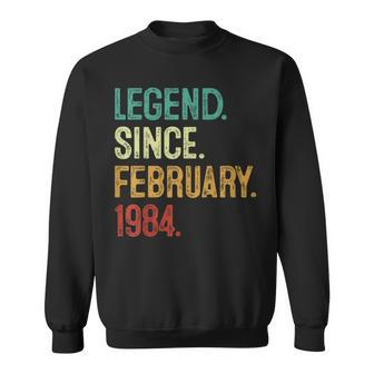 40 Years Old Legend Since February 1984 40Th Birthday Sweatshirt - Seseable