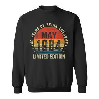 40 Years Old Vintage Born In May 1984 40Th Birthday Sweatshirt - Monsterry CA