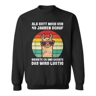 40Th Birthday 40 Jahre Als Gott Mich Vor 40 Jahre Schuf Black Sweatshirt - Seseable