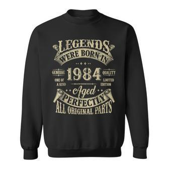 40Th Birthday 40 Years Old Vintage Legends Born In 1984 Sweatshirt - Monsterry