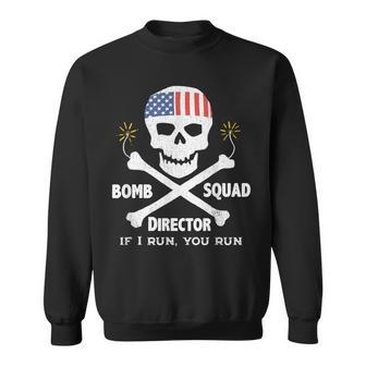 4Th Of July Fireworks Bomb Squad Director With Skull Sweatshirt - Monsterry UK