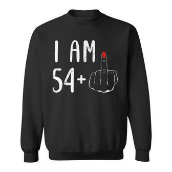 I Am 54 Plus 1 Middle Finger For A 55Th Birthday For Women Sweatshirt - Seseable