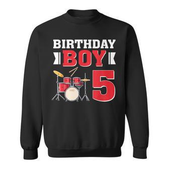 5Th Birthday Boy Drummer Drum 5 Year Old Birthday Party Sweatshirt | Mazezy CA