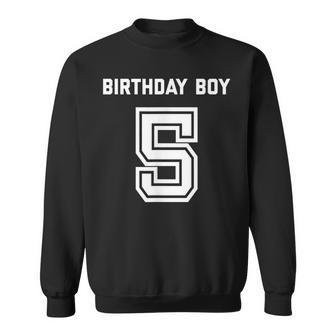 5Th Birthday Boys Five Age 5 Year Boy Son Nephew Sweatshirt - Seseable