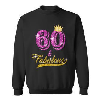 60 And Fabulous 60 Yrs Old B-Day 60Th Birthday Sweatshirt - Thegiftio UK