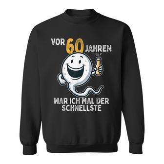 60 Geburtstag Mann Frau 60 Jahre 1964 Deko Lustig Geschen Sweatshirt - Seseable