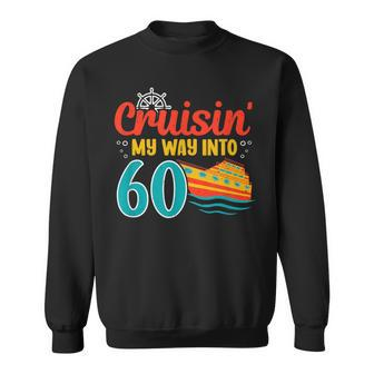 60Th Birthday Cruise Sailing Captain Sixty Year Old Sailor Sweatshirt - Monsterry AU