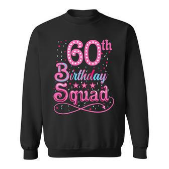 60Th Birthday 60Th Birthday Squad Sweatshirt - Thegiftio UK