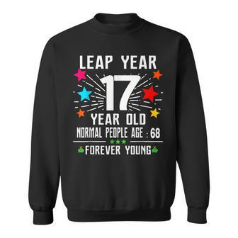 68 Years Old Birthday Leap Year 17 Year Old 68Th Bday Sweatshirt - Monsterry