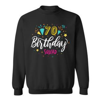 70 Year Old Birthday Squad 70Th Party Crew Group Friends Sweatshirt - Monsterry