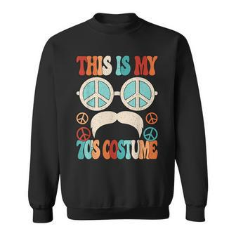 This Is My 70'S Costume 70S Disco 1970S Party 70S Outfit Men Sweatshirt - Seseable