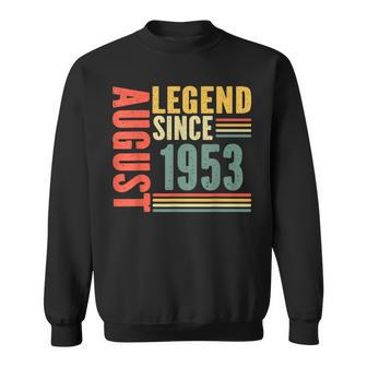 70Th Birthday Legend Since August 1953 70 Years Old Vintage Sweatshirt - Monsterry DE