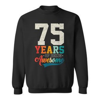 75Th Birthday Vintage Retro 75 Years Of Being Awesome Sweatshirt - Monsterry