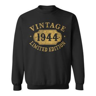 80 Years Old 80Th Birthday Anniversary Best Limited 1944 Sweatshirt - Monsterry UK