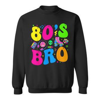 This Is My 80S Bro 80'S 90'S Theme Party Outfit 80S Costume Sweatshirt - Thegiftio UK